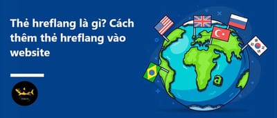 Vai Tro Cua The Hreflang Website Chuan SEO