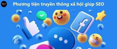 Phuong Tien Truyen Thong Xa Hoi Giup SEO Nhu The Nao?