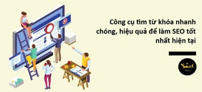 Cac Cong Cu Tim Kiem Tu Khoa Hieu Qua Nhat Hien Nay