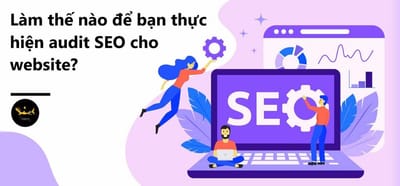 Khi nao nen Audit SEO