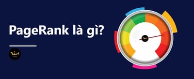 PageRank La Gi? Tai Sao PageRank Rat Quan Trong Voi SEO