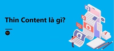 Dinh nghia Thin Content va cach han che bi Thin Content
