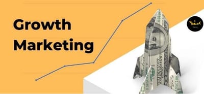Dinh nghia ve Growth Marketing - Nhung luu y truoc khi su dung Growth Marketing