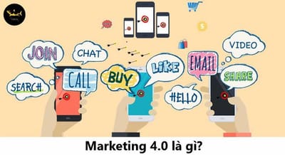 Marketing 4.0 La Gi? Su Phat Trien Cua Marketing Trong Thoi Dai Ngay Nay