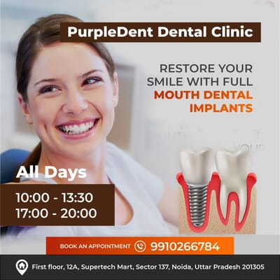Dental Clinic in Noida, Sector 137: You’re Destination for Comprehensive Oral Care