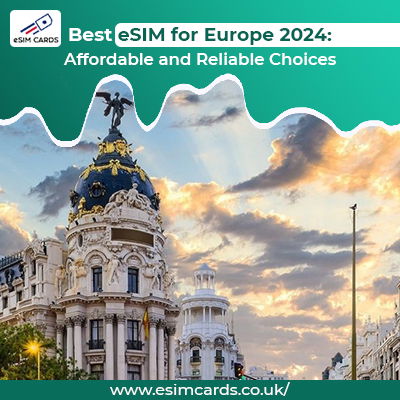 Shop the Best European eSIM Cards for Travel