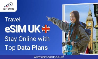 A Simple Buyer’s Guide to the Best eSIM Data Plan for UK Travel