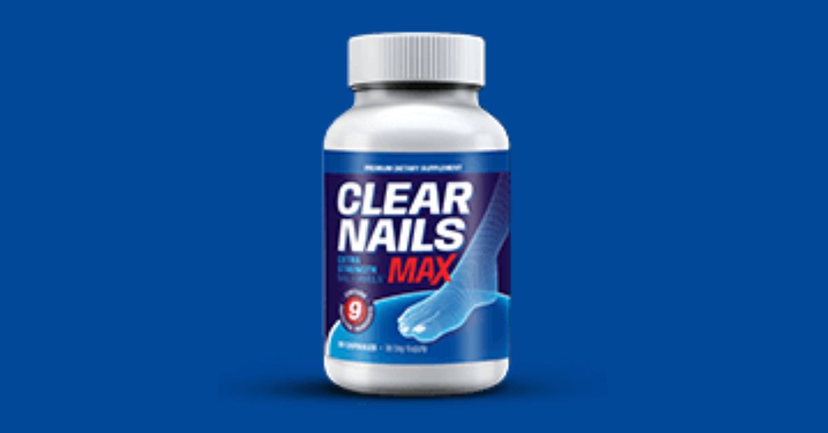 Clear Nails Max: A Revolutionary Nail Health Supplement