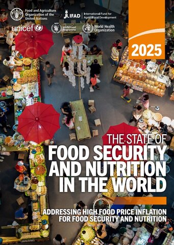 State of Food Security and Nutrition in the World (SOFI) Report 2025