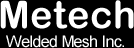 Metech Welded Mesh Inc.