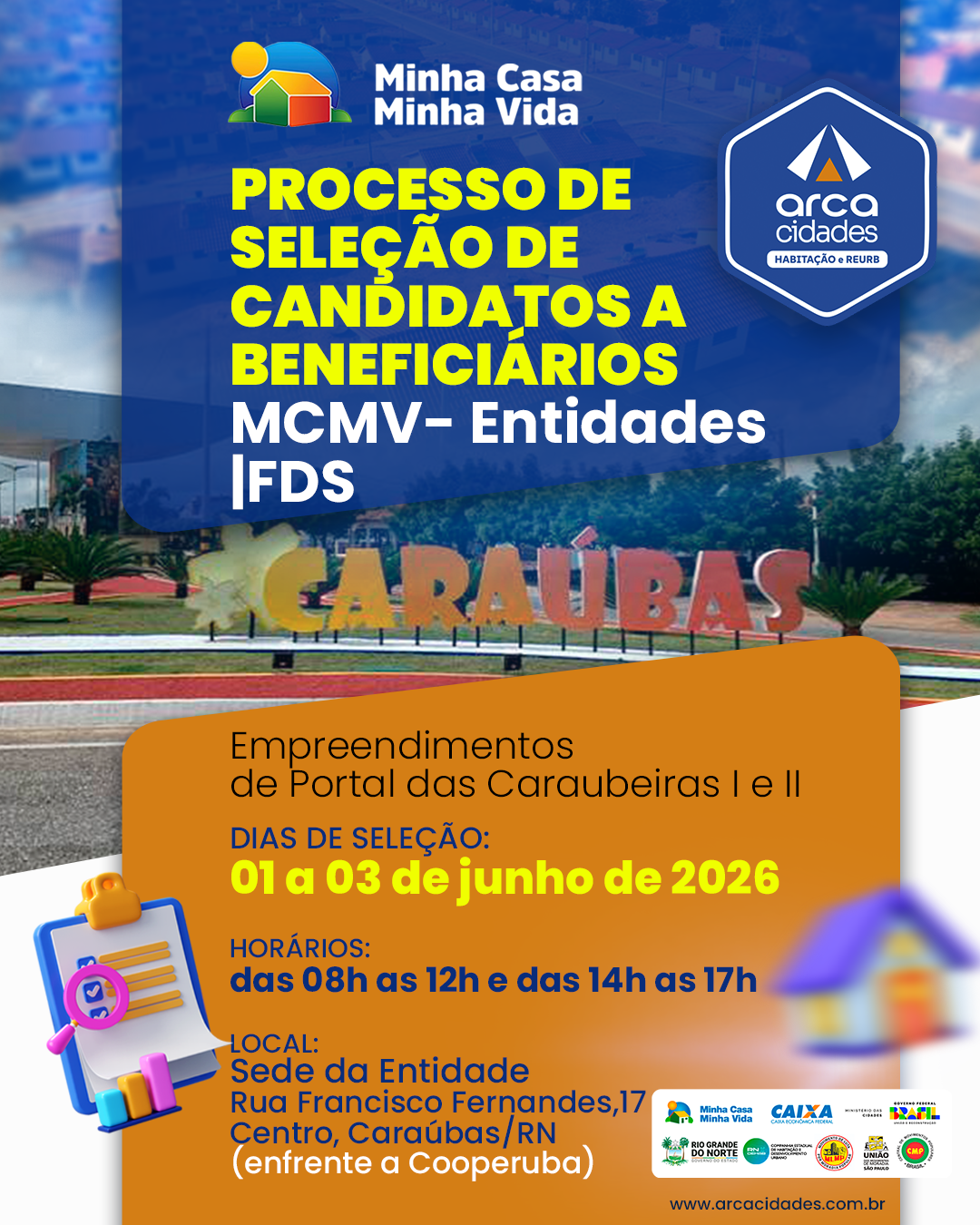 EDITAL Nº 001/2026-ARCAPROCESSO DE SELEÇÃO DE CANDIDATOS A BENEFICIÁRIOSPROGRAMA MINHA CASA MINHA VIDA – ENTIDADES (MCMV-ENTIDADES/FDS)