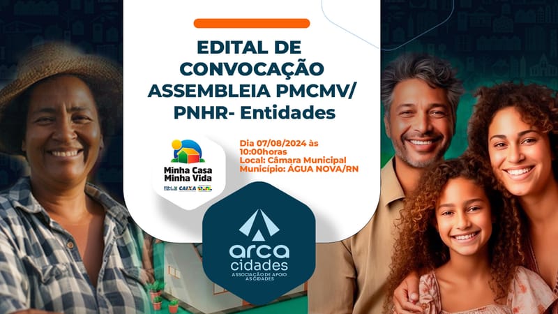 EDITAL DE CONVOCAÇÃO DE ASSEMBLEIA PMCMV/PNHR-Entidades | ÁGUA NOVA-RN (Rural)
