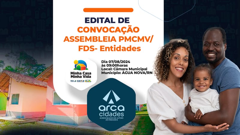 EDITAL DE CONVOCAÇÃO DE ASSEMBLEIA PMCMV/FDS-Entidades | ÁGUA NOVA-RN (Urbano)
