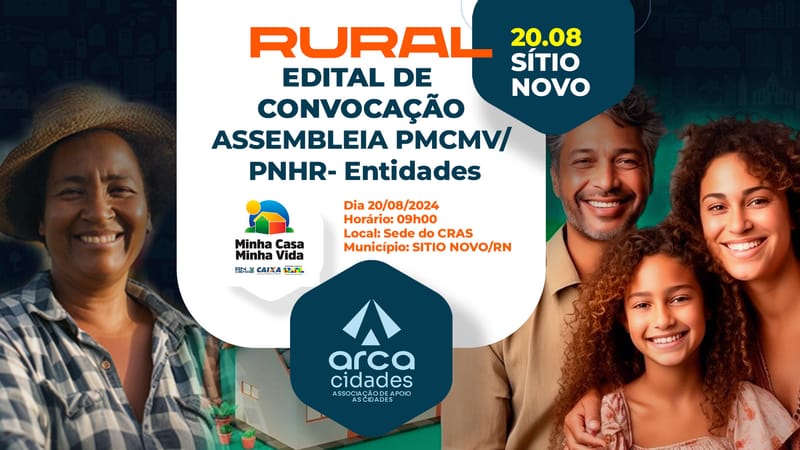 EDITAL DE CONVOCAÇÃO DE ASSEMBLEIA PMCMV/PNHR-Entidades | SÍTIO NOVO-RN (Rural) 20.08.2024