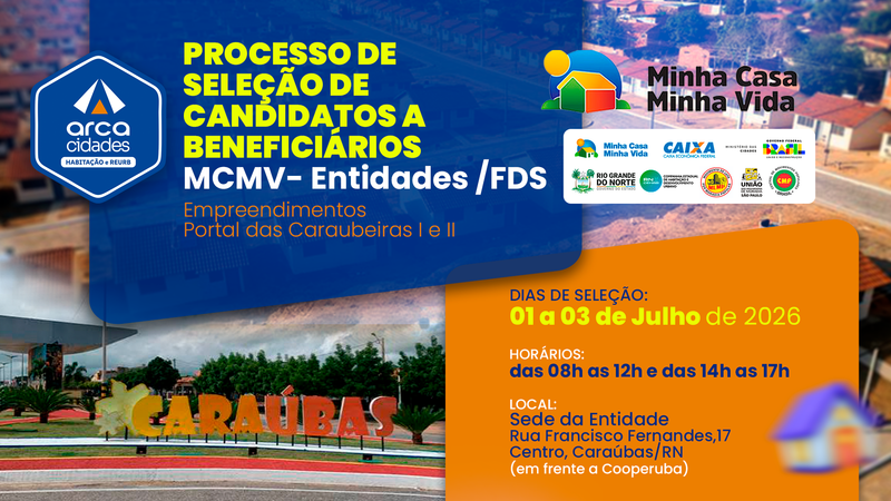 EDITAL Nº 001/2026-ARCA PROCESSO DE SELEÇÃO DE CANDIDATOS A BENEFICIÁRIOSPROGRAMA MINHA CASA MINHA VIDA – ENTIDADES (MCMV-ENTIDADES/FDS)