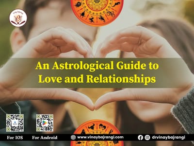 An Astrological Guide to Love and Relationships