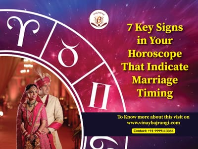 7 Key Signs in Your Horoscope That Indicate Marriage Timing