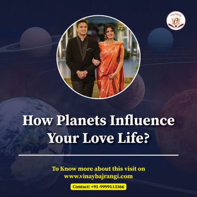 How Planets Influence Your Love Life?