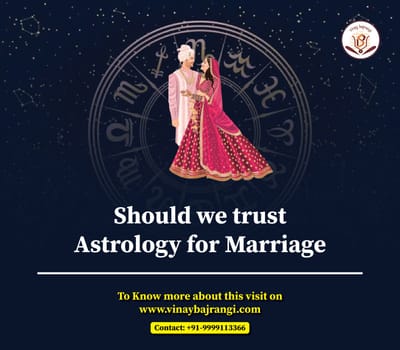 Should we trust astrology for marriage?