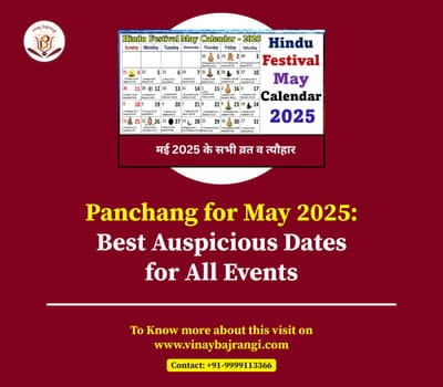 May 2025 Panchang: The most auspicious dates for all events
