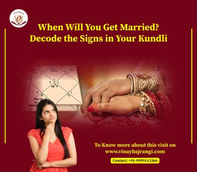 When Will You Get Married? Decode the Signs in Your Kundli