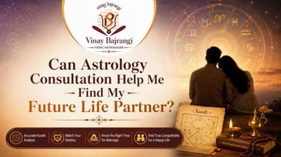 Can Astrology Consultation Help Me Find My Future Life Partner?