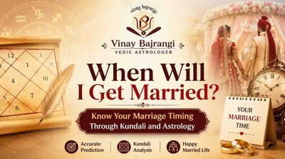 When Will I Get Married? Know Your Marriage Timing Through Kundali and Astrology