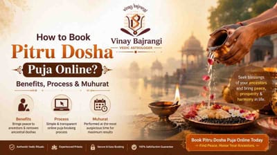How to Book Pitru Dosha Puja Online? Benefits, Process & Muhurat