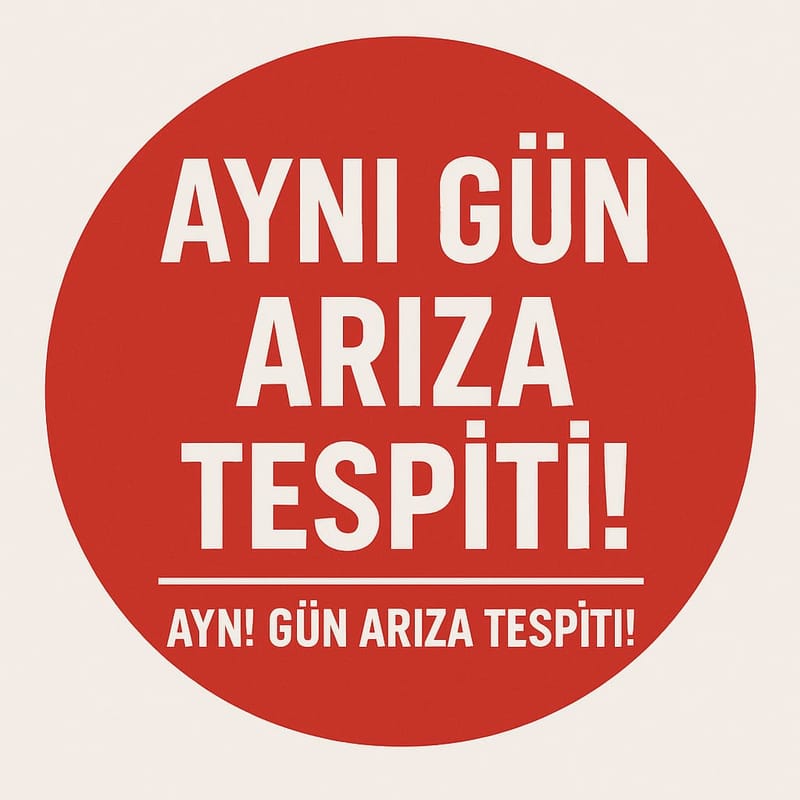 AYNI GÜN ARIZA TESPİTİ