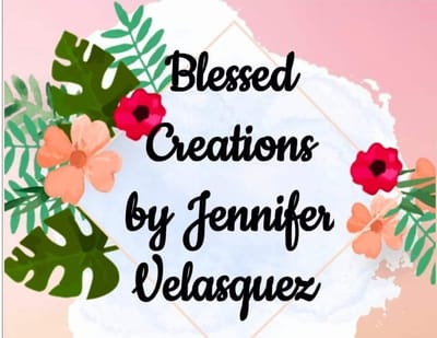 Blessed Creations by Jennifer Velasquez