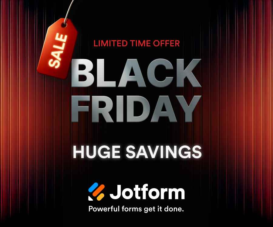 Unlock Up to 60% Off JotForm This Black Friday — Upgrade to More Forms & Submissions