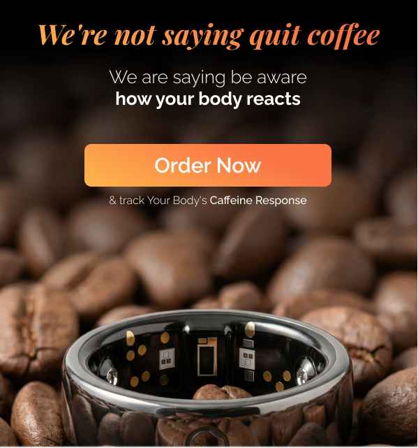 Caffeine Tracking Smart Ring: Optimize Coffee Timing for Better Sleep, Recovery & Performance