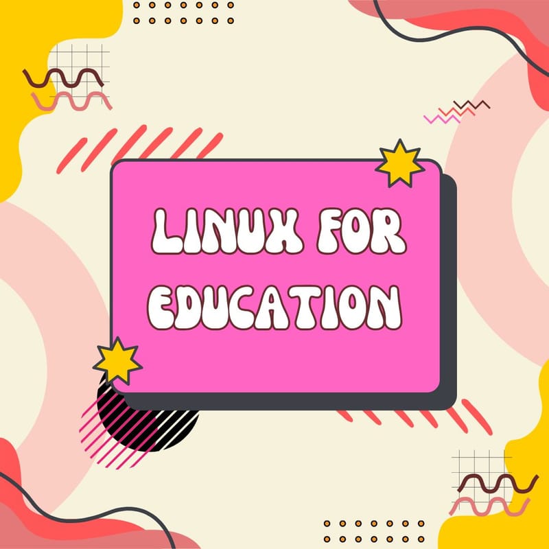 Linux for Education