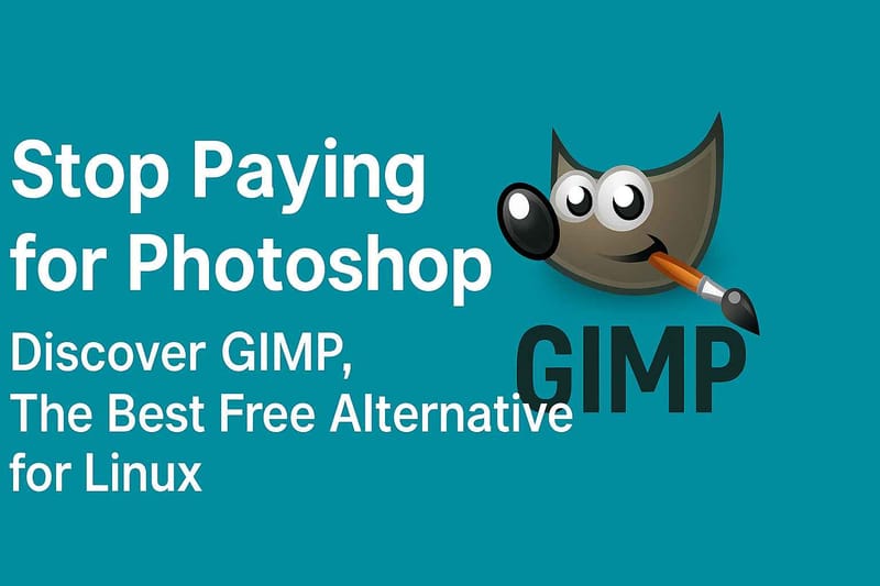 Stop Paying for Photoshop! Discover GIMP — The Ultimate Free, Open Source Photo Editor for Linux