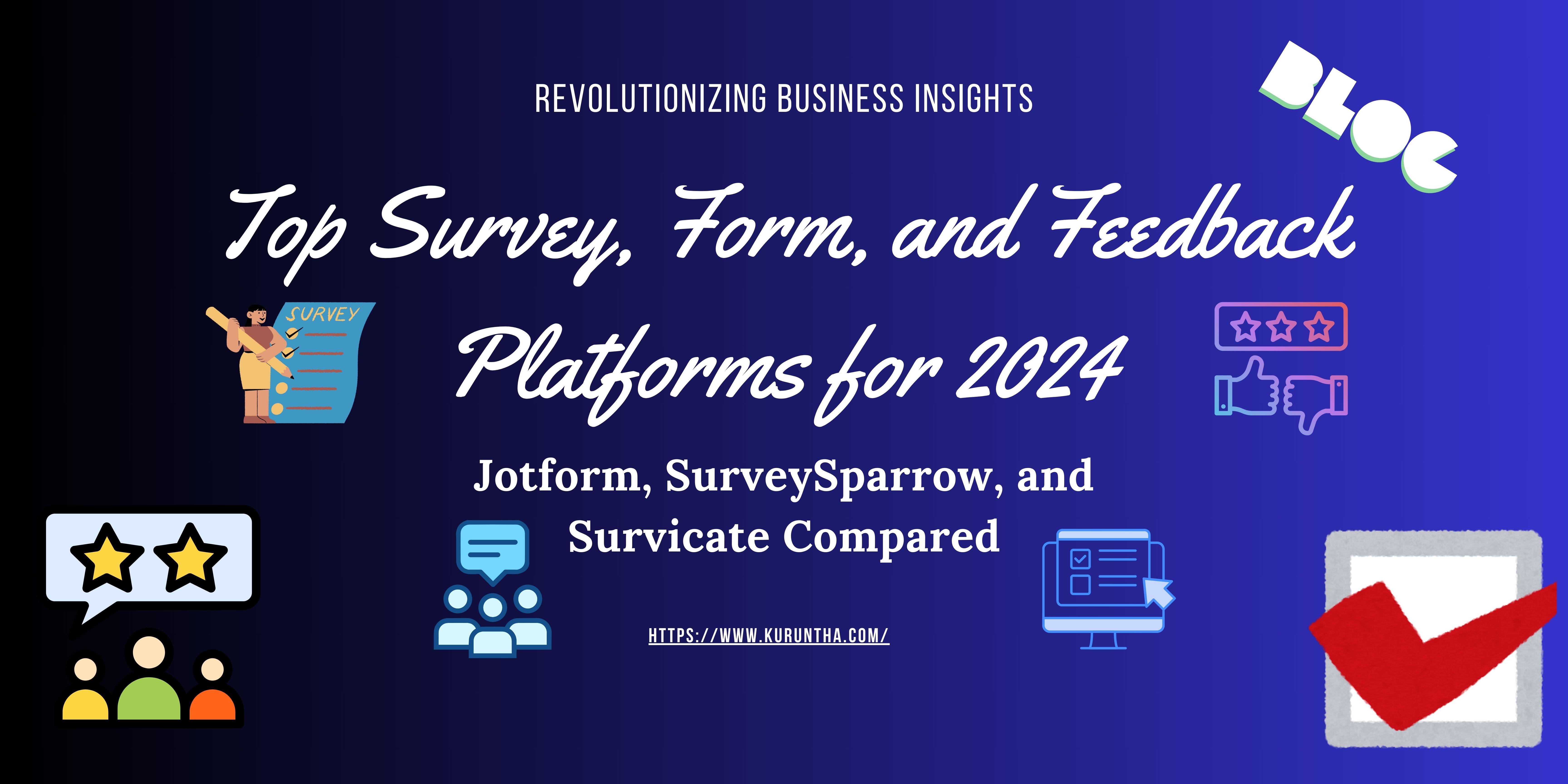 Top Survey & Feedback Platforms of 2024: Jotform, SurveySparrow, and Survicate