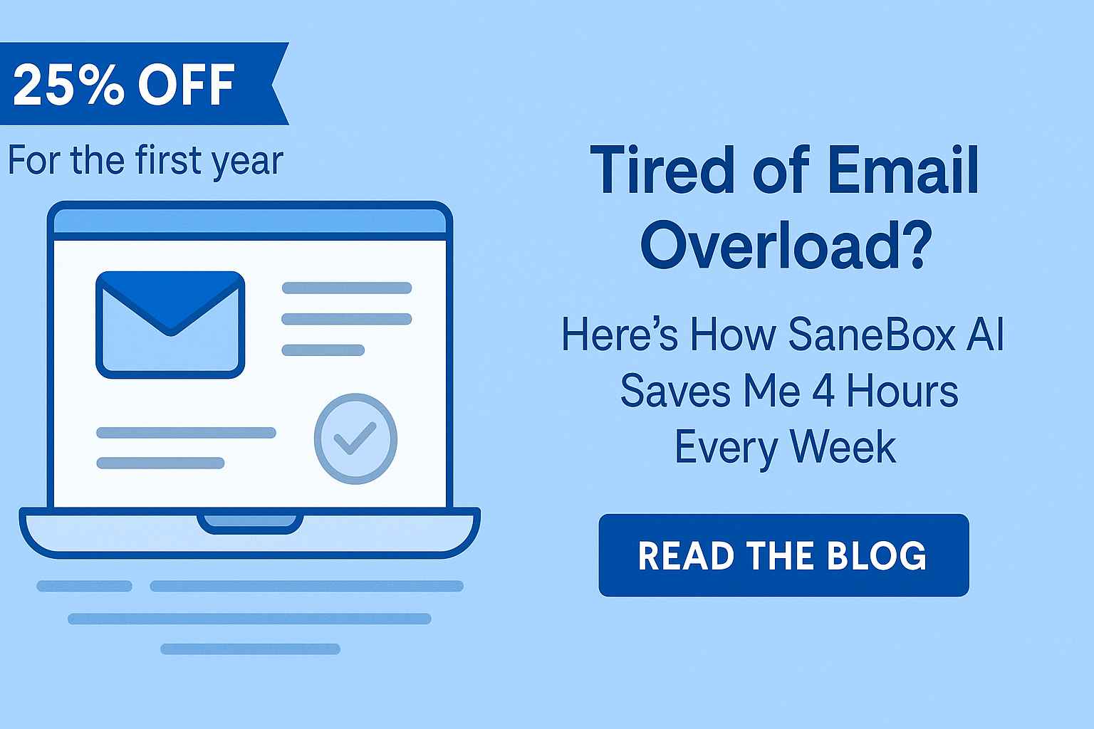 Start your SaneBox free trial today and enjoy a $25 credit to get started