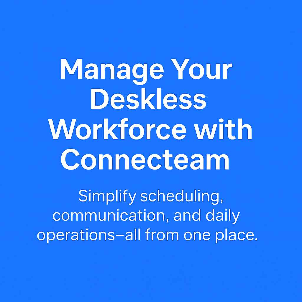 Simplify Workforce Management with One Powerful App