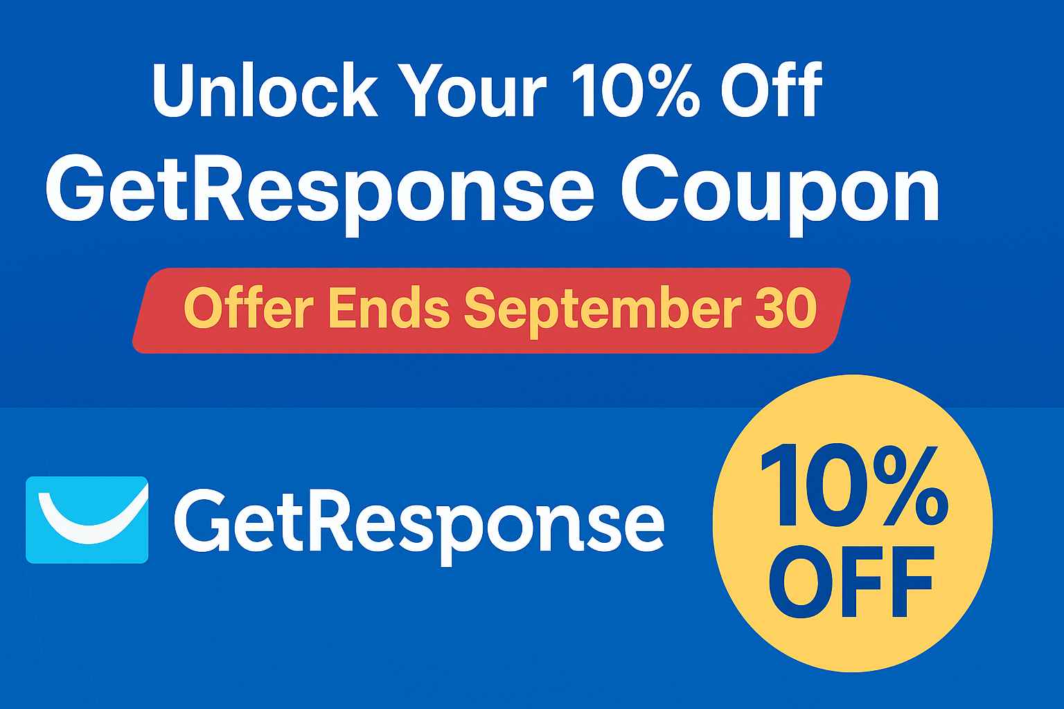 The 10% off GetResponse coupon ends September 30, 2025. Click below to grab your discount and start growing your business