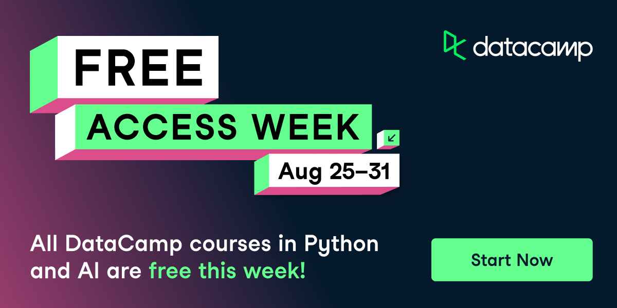 DataCamp Free Access Week: Unlock All Python & AI Courses – No Credit Card Required