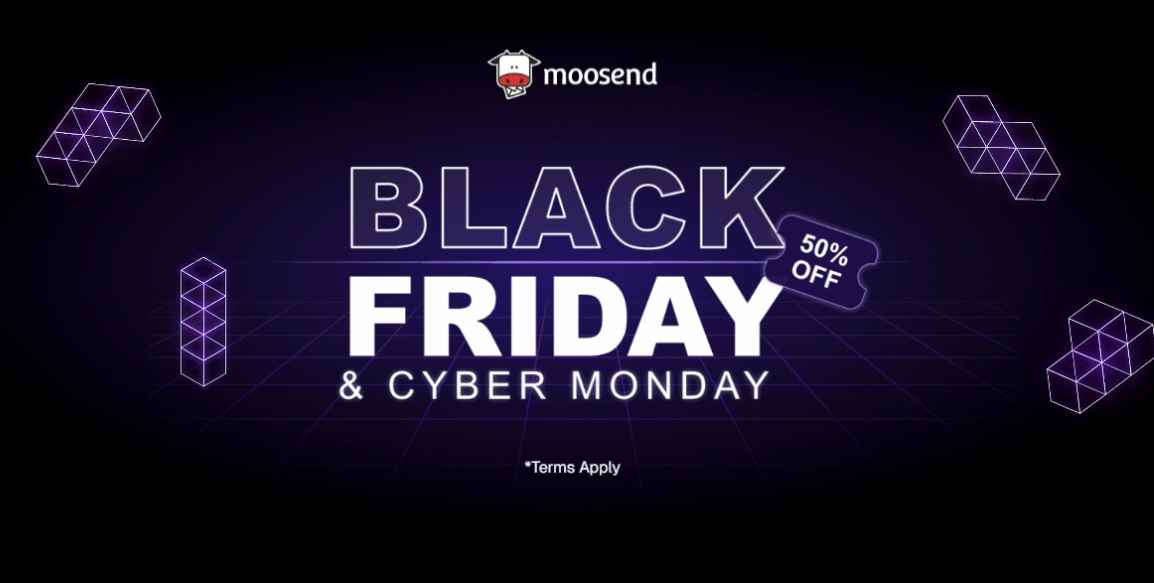 Grab Moosend’s 50% Black Friday deal now and slash your automation costs instantly.