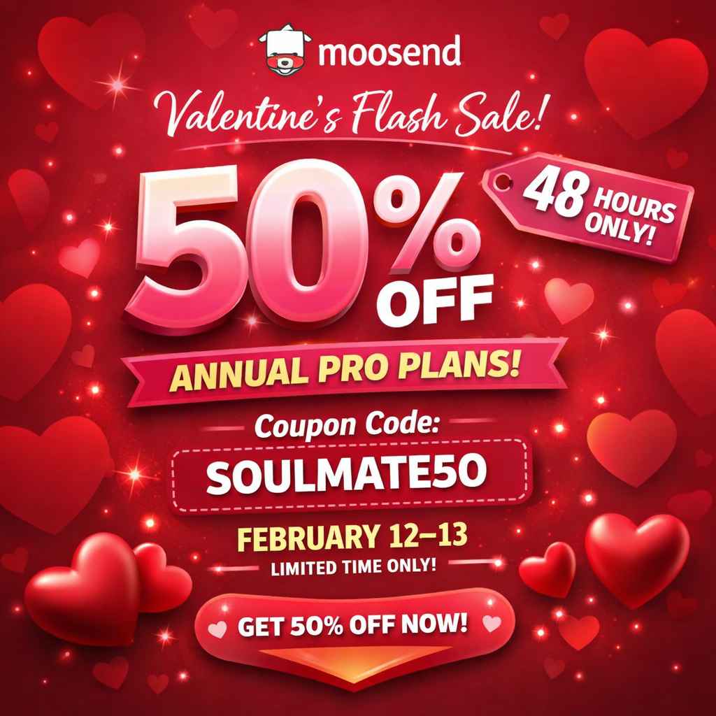 Lock in 50% OFF Moosend Pro — Only for 48 Hours