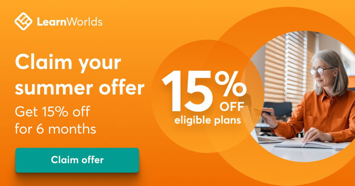 LearnWorlds Summer Offer 2026: Get 15% Off for 6 Months + Save on Upgrades