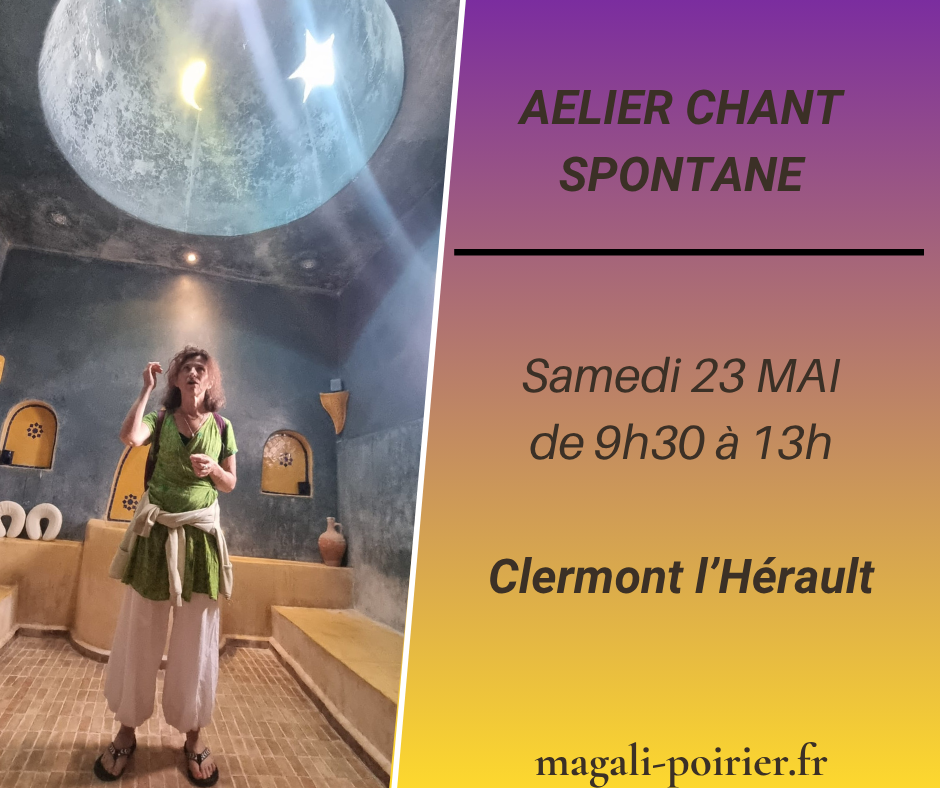 Atelier chant spontané à Clermont l'Hérault le 23 mai