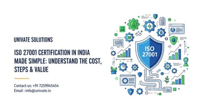 ISO 27001 Certification in India Made Simple: Understand the Cost, Steps & Value
