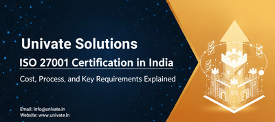 ISO 27001 Certification in India: Cost, Process, and Key Requirements Explained