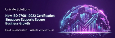 How ISO 27001:2022 Certification Singapore Supports Secure Business Growth