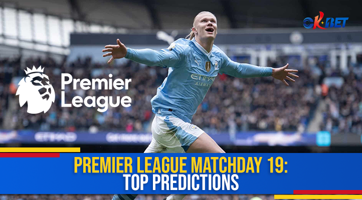 premier-league-matchday-19-top-predictions