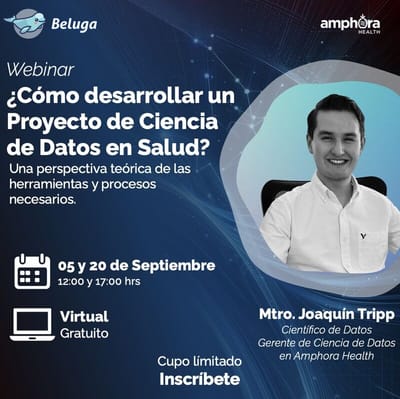 Webinar: ¿Cómo desarrollar un Proyecto de Ciencia de Datos en Salud?