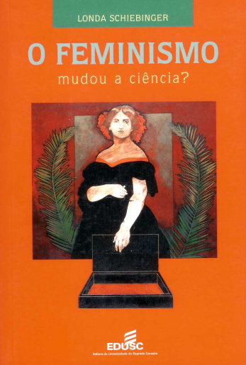 O FEMINISMO mudou a ciência?
