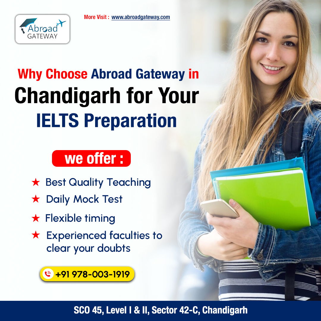 Why Abroad-Gateway is a Top Choice for IELTS Coaching in Chandigarh